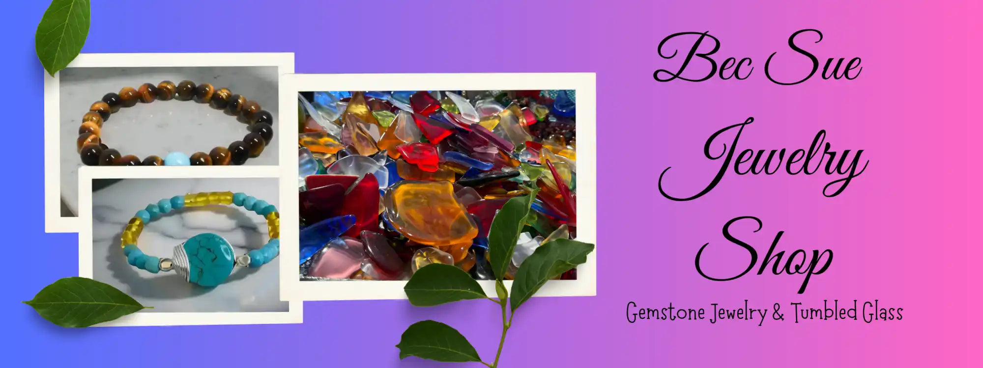 An advertisement for a jewelry shop featuring bracelets and tumbled glass.